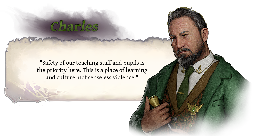 Charles "Safety of our teaching staff and pupils is the priority here. This is a place of learning and culture, not senseless violence."